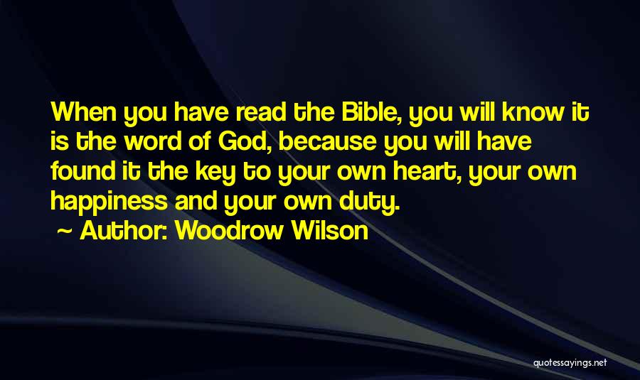He Has The Key To My Heart Quotes By Woodrow Wilson
