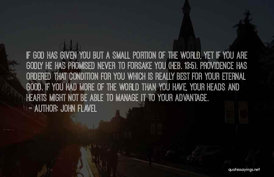 He Has Your Heart Quotes By John Flavel