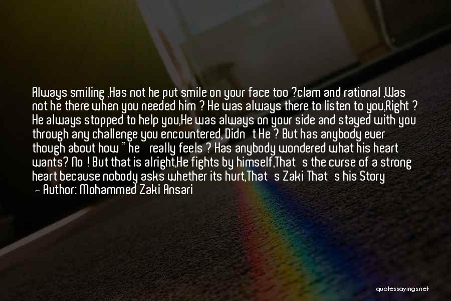 He Has Your Heart Quotes By Mohammed Zaki Ansari