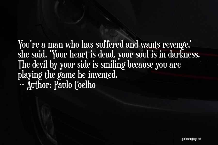 He Has Your Heart Quotes By Paulo Coelho