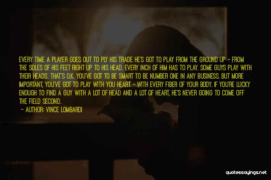 He Has Your Heart Quotes By Vince Lombardi