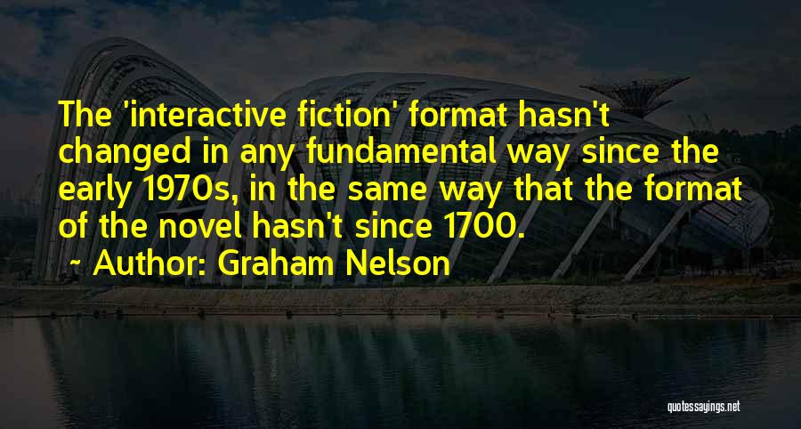 He Hasn't Changed Quotes By Graham Nelson