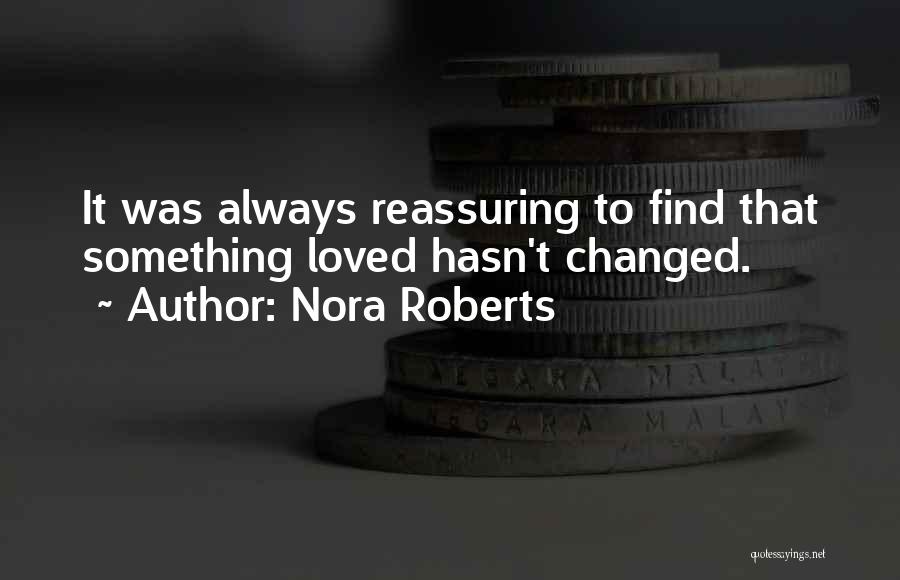 He Hasn't Changed Quotes By Nora Roberts