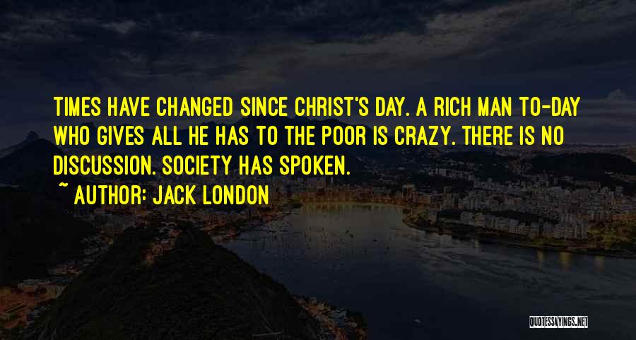 He Have Changed Quotes By Jack London