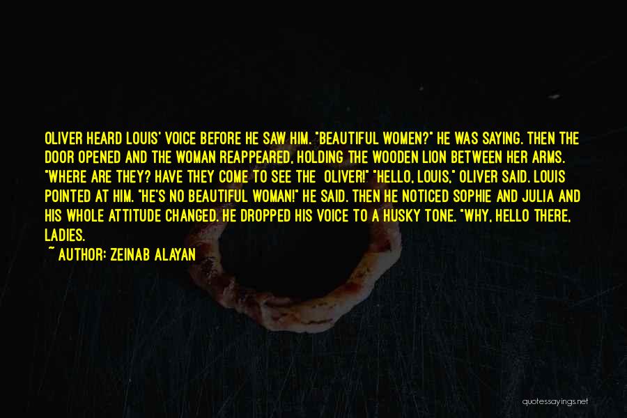 He Have Changed Quotes By Zeinab Alayan