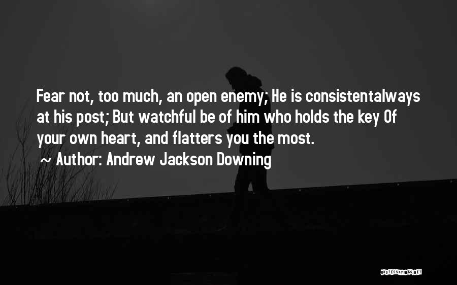 He Holds My Heart Quotes By Andrew Jackson Downing