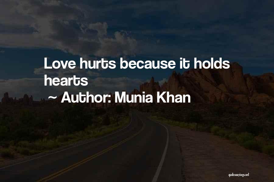 He Holds My Heart Quotes By Munia Khan