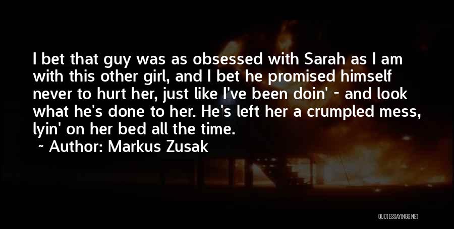 He Hurt Her Quotes By Markus Zusak