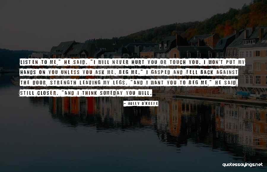 He Hurt You Quotes By Molly O'Keefe He Hurt You Quotes By Molly O'Keefe