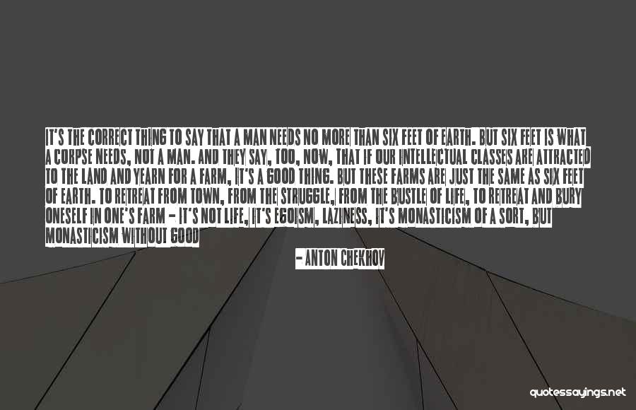 He Is A Good Man Quotes By Anton Chekhov