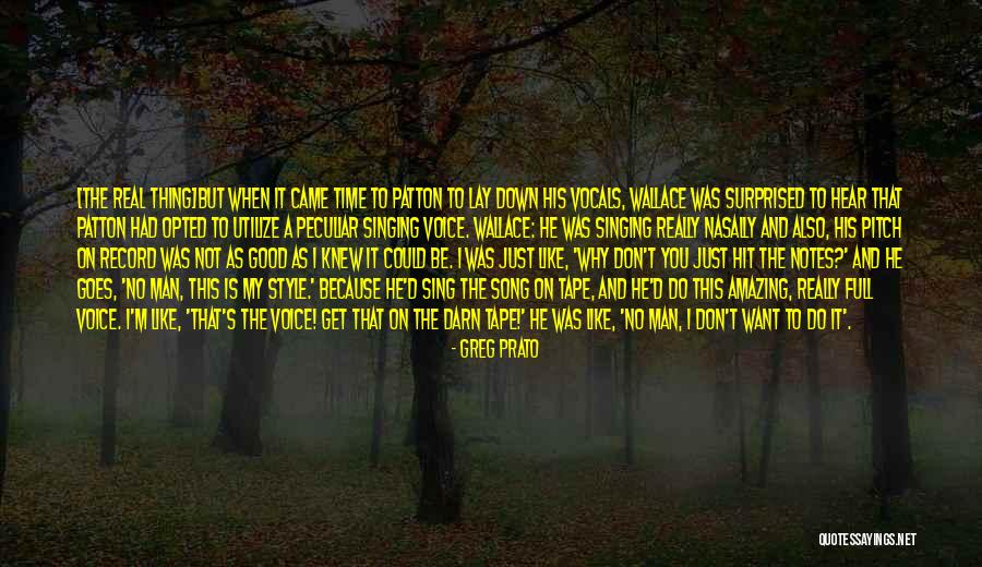 He Is A Good Man Quotes By Greg Prato