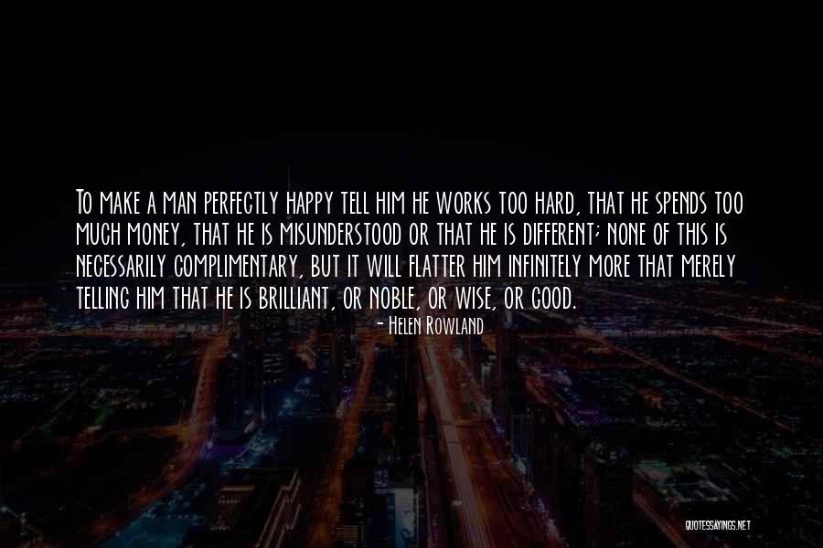 He Is A Good Man Quotes By Helen Rowland