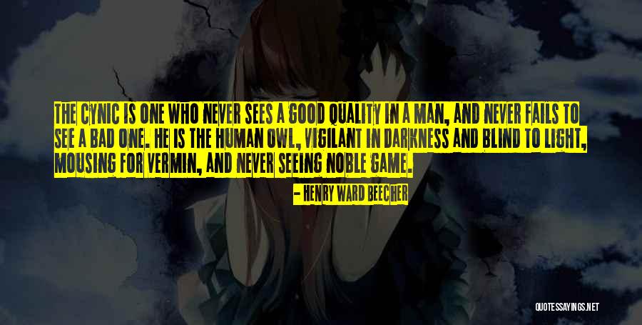 He Is A Good Man Quotes By Henry Ward Beecher