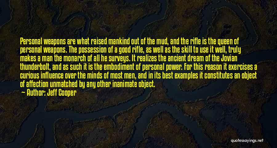 He Is A Good Man Quotes By Jeff Cooper
