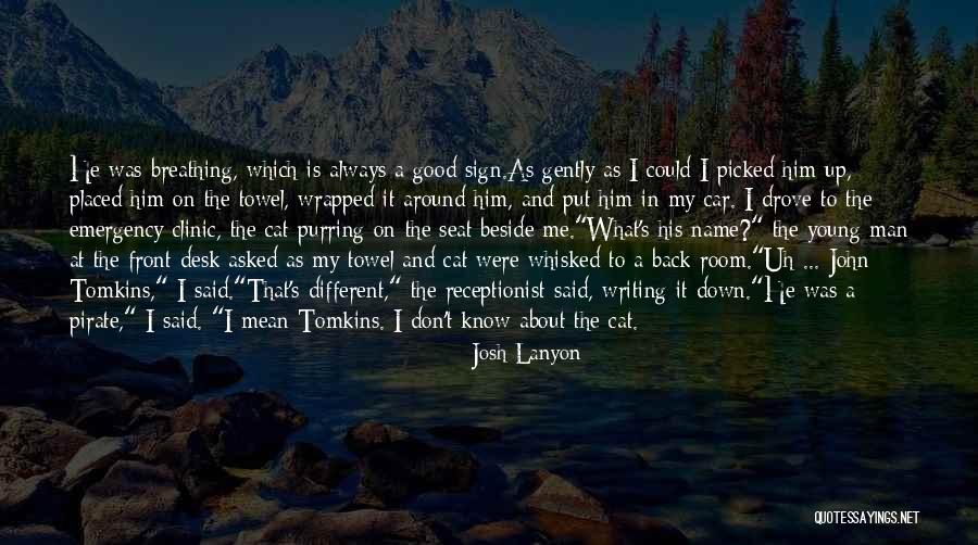 He Is A Good Man Quotes By Josh Lanyon