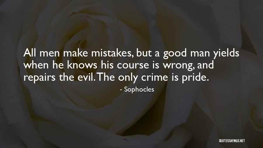 He Is A Good Man Quotes By Sophocles