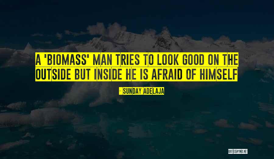 He Is A Good Man Quotes By Sunday Adelaja