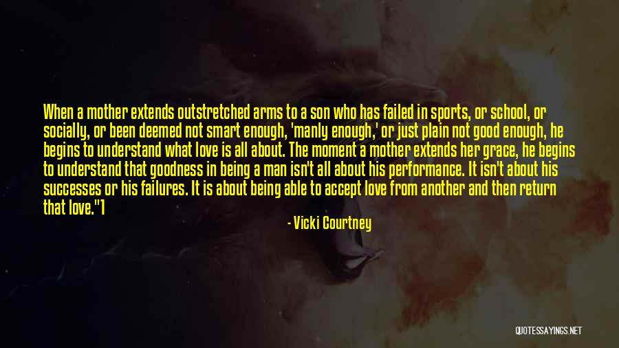 He Is A Good Man Quotes By Vicki Courtney
