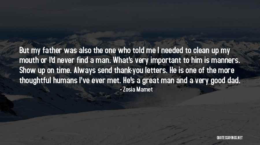 He Is A Good Man Quotes By Zosia Mamet