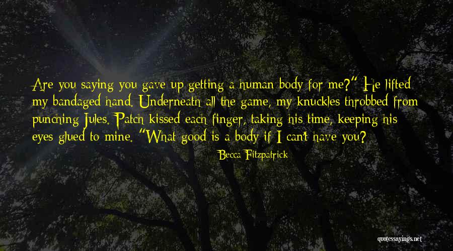 He Is All Mine Quotes By Becca Fitzpatrick He Is All Mine Quotes By Becca Fitzpatrick