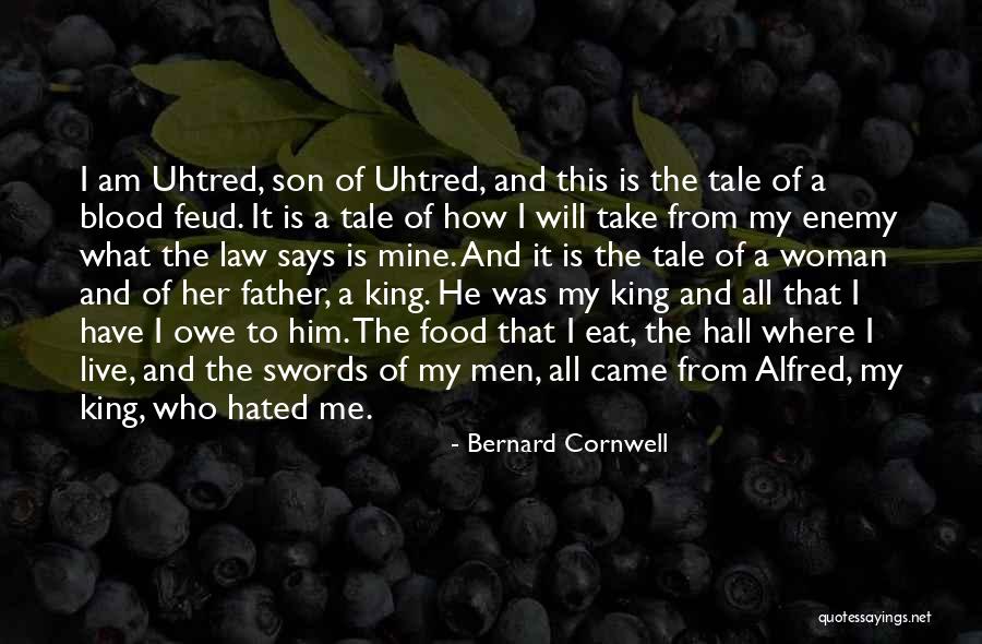 He Is All Mine Quotes By Bernard Cornwell He Is All Mine Quotes By Bernard Cornwell