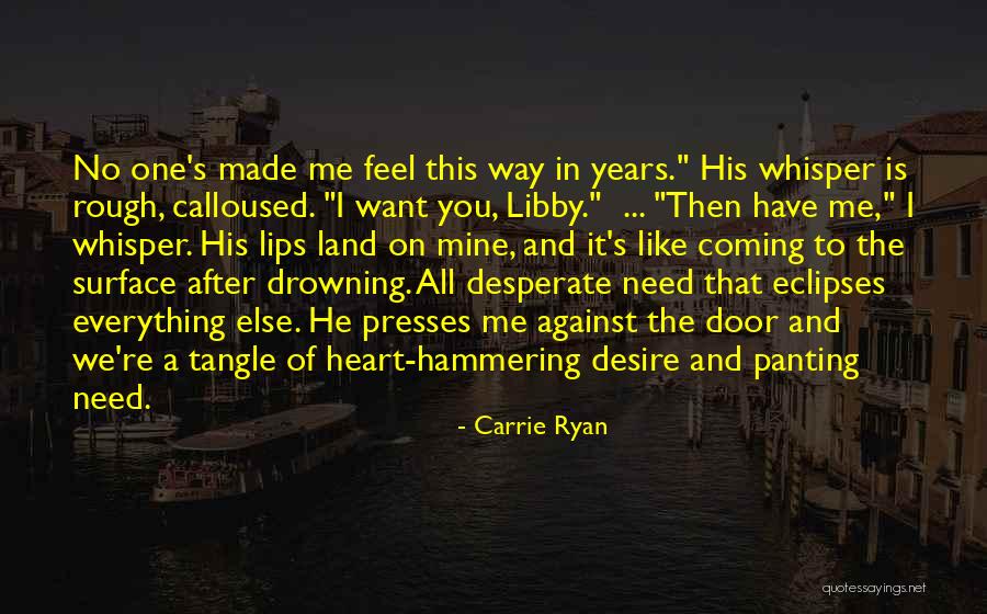 He Is All Mine Quotes By Carrie Ryan He Is All Mine Quotes By Carrie Ryan