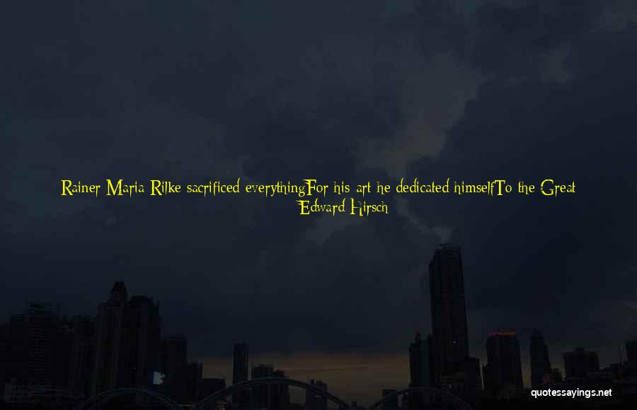 He Is All Mine Quotes By Edward Hirsch He Is All Mine Quotes By Edward Hirsch