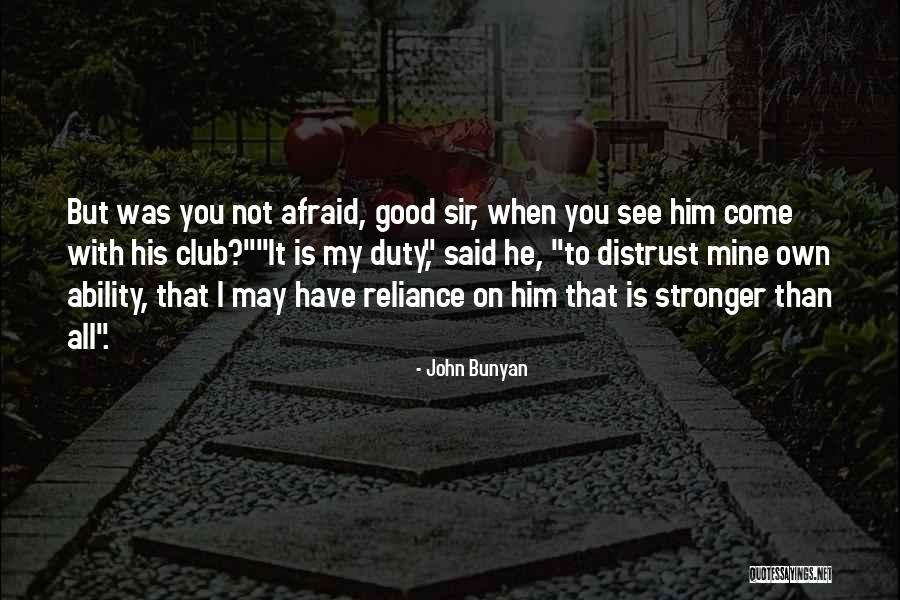 He Is All Mine Quotes By John Bunyan He Is All Mine Quotes By John Bunyan