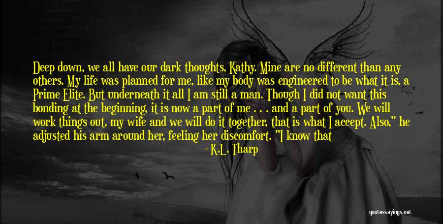 He Is All Mine Quotes By K.L. Tharp He Is All Mine Quotes By K.L. Tharp