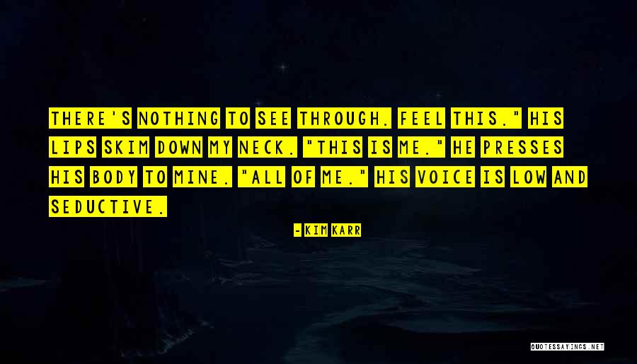 He Is All Mine Quotes By Kim Karr He Is All Mine Quotes By Kim Karr