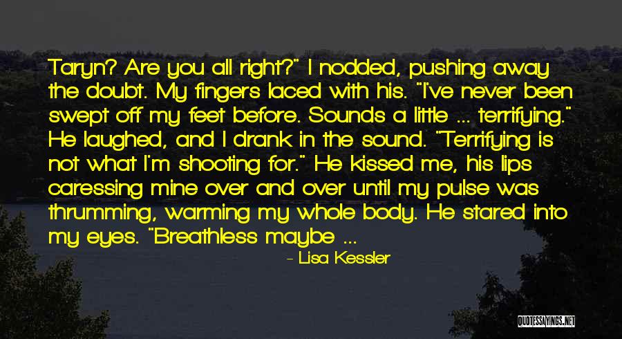He Is All Mine Quotes By Lisa Kessler He Is All Mine Quotes By Lisa Kessler