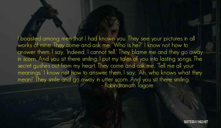 He Is All Mine Quotes By Rabindranath Tagore He Is All Mine Quotes By Rabindranath Tagore