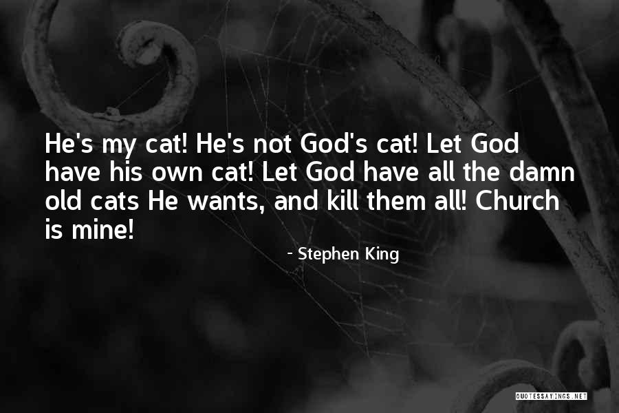 He Is All Mine Quotes By Stephen King He Is All Mine Quotes By Stephen King