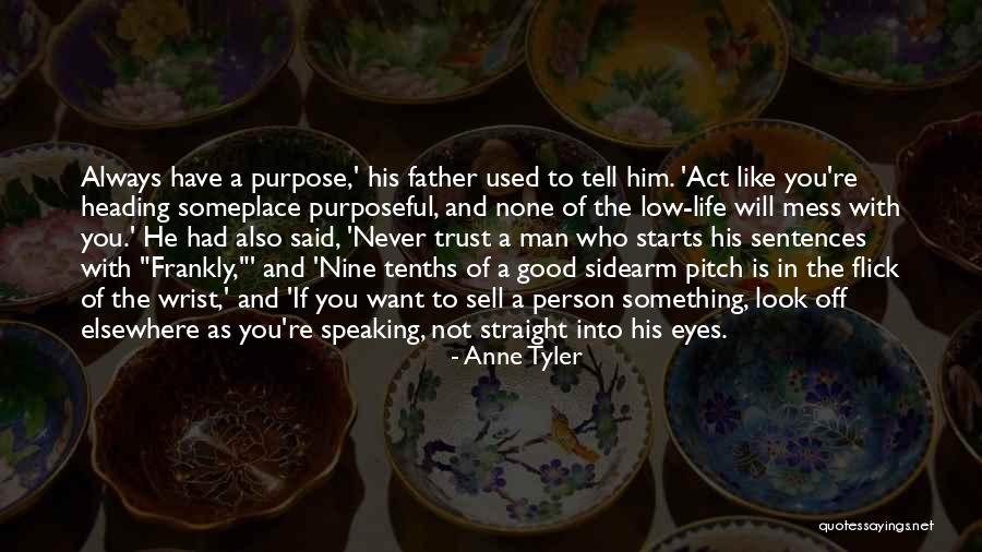 He Is Always With You Quotes By Anne Tyler He Is Always With You Quotes By Anne Tyler