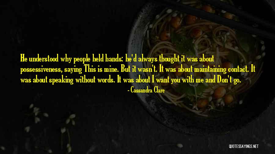 He Is Always With You Quotes By Cassandra Clare He Is Always With You Quotes By Cassandra Clare