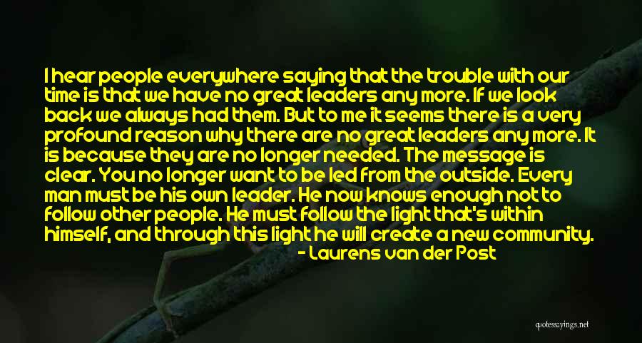 He Is Always With You Quotes By Laurens Van Der Post He Is Always With You Quotes By Laurens Van Der Post