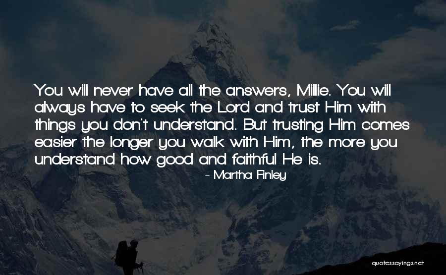 He Is Always With You Quotes By Martha Finley He Is Always With You Quotes By Martha Finley
