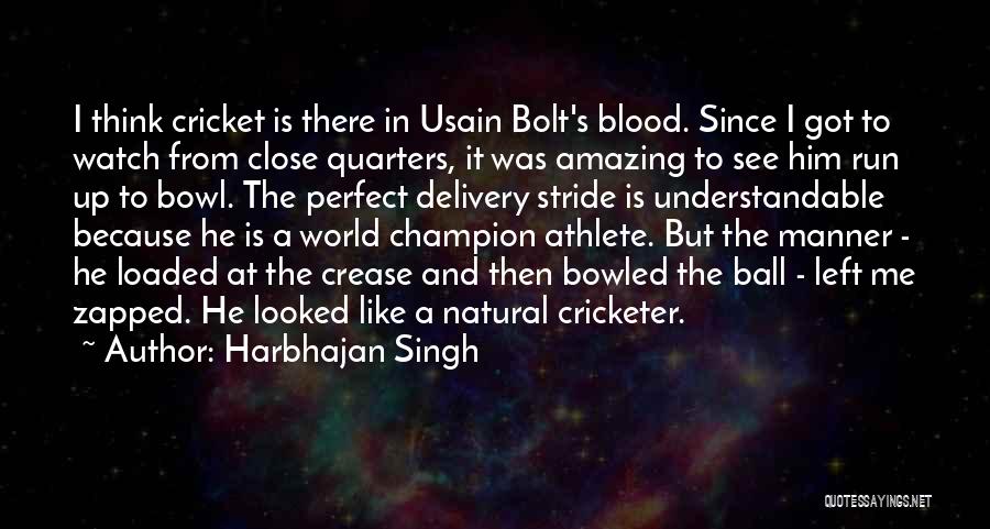 He Is Amazing Quotes By Harbhajan Singh