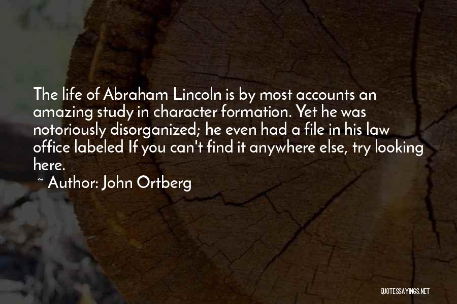 He Is Amazing Quotes By John Ortberg