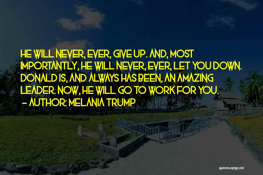 He Is Amazing Quotes By Melania Trump