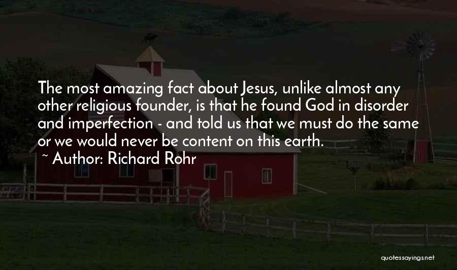 He Is Amazing Quotes By Richard Rohr