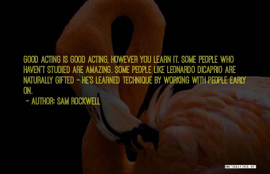 He Is Amazing Quotes By Sam Rockwell