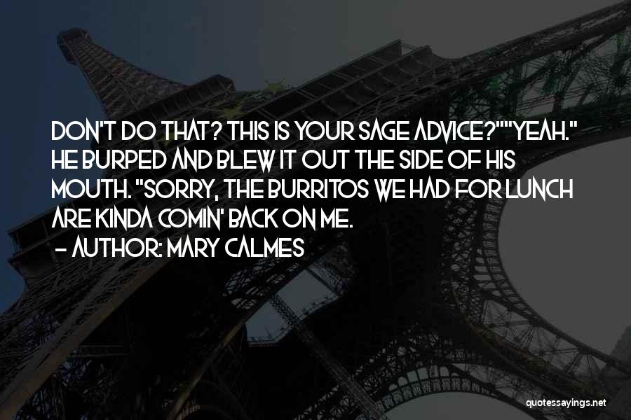 He Is Back Quotes By Mary Calmes