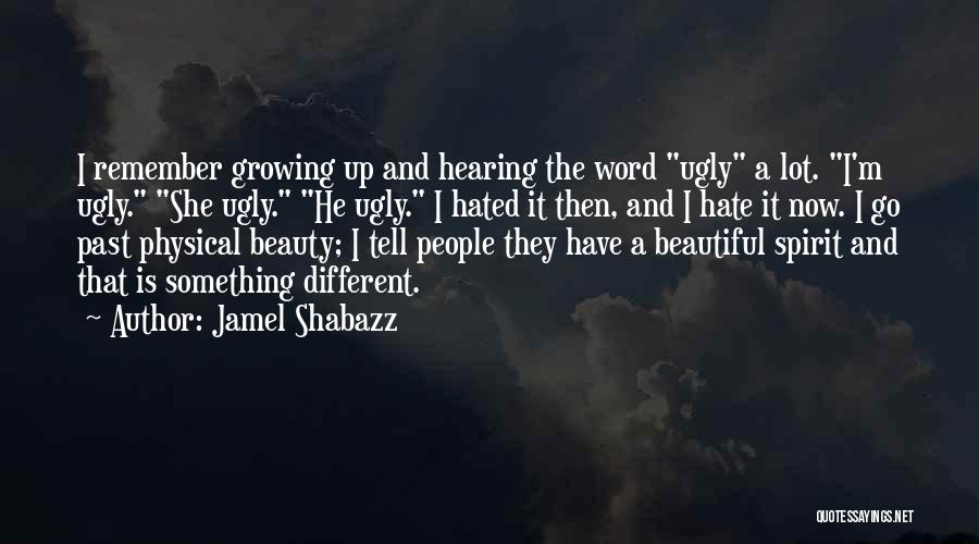 He Is Beautiful Quotes By Jamel Shabazz