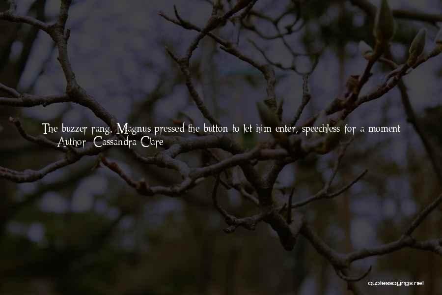 He Is Busy Quotes By Cassandra Clare