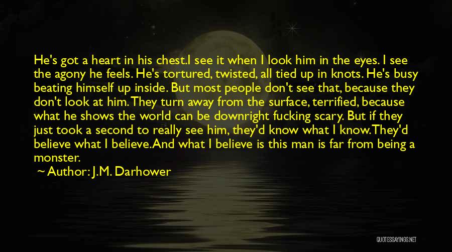 He Is Busy Quotes By J.M. Darhower