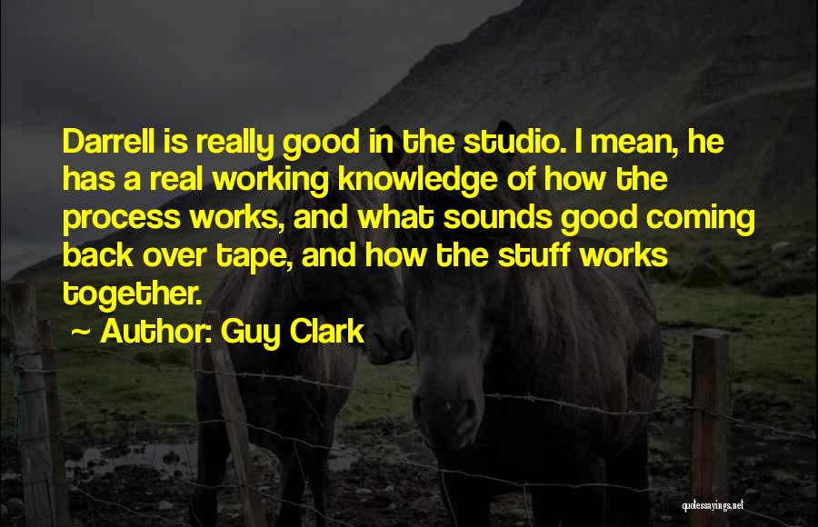 He Is Coming Back Quotes By Guy Clark