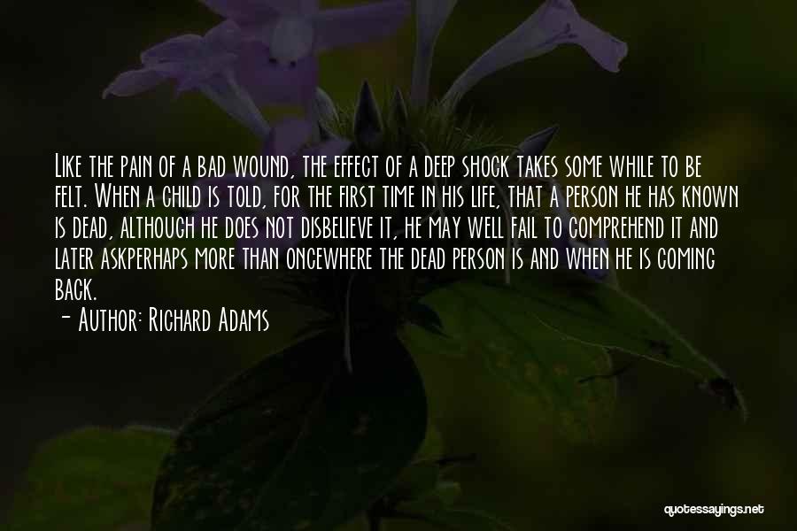 He Is Coming Back Quotes By Richard Adams