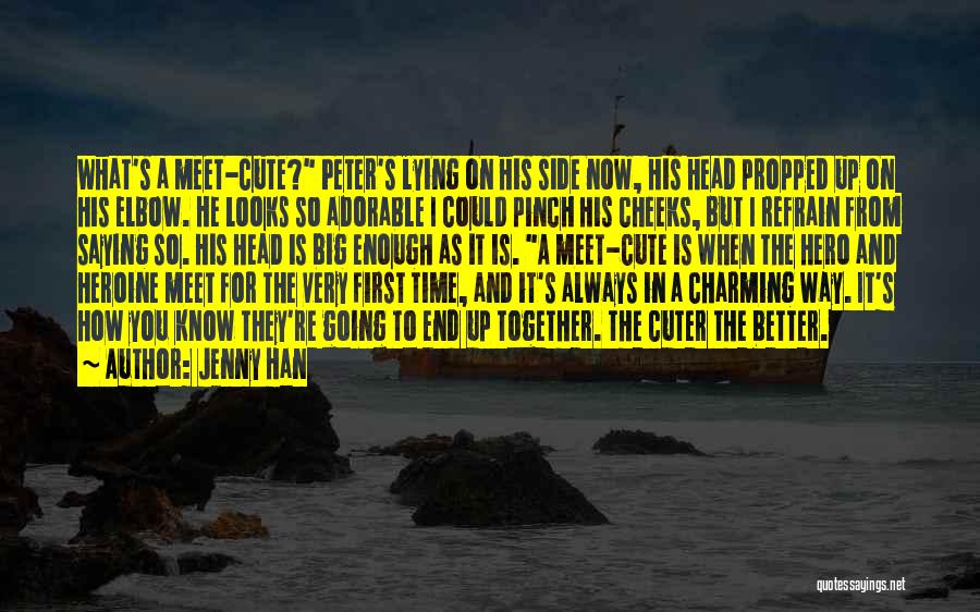 He Is Cute Quotes By Jenny Han