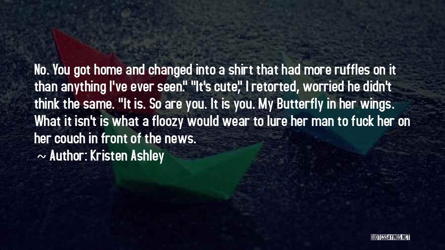 He Is Cute Quotes By Kristen Ashley